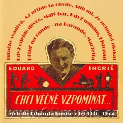 Eduard Ingriš - Chci...