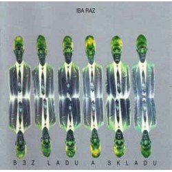 Bez Ladu A Skladu - Iba Raz