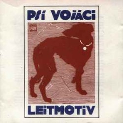 Psí Vojáci - Leitmotiv