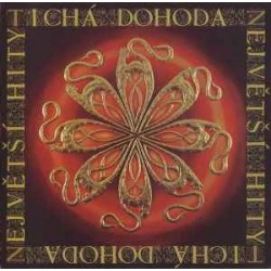 Tichá Dohoda - Největší Hity