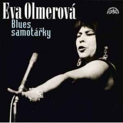 Eva Olmerová - Blues...
