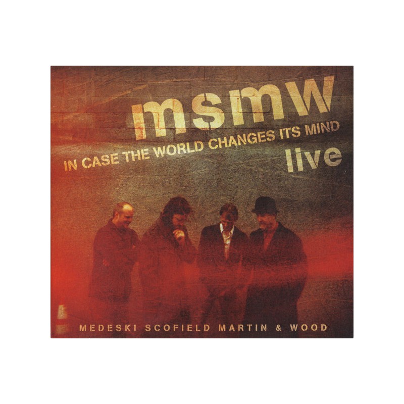 MSMW - Live: In Case The World Changes Its Mind